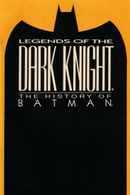 Legends of the Dark Knight: The History of Batman Poster 4