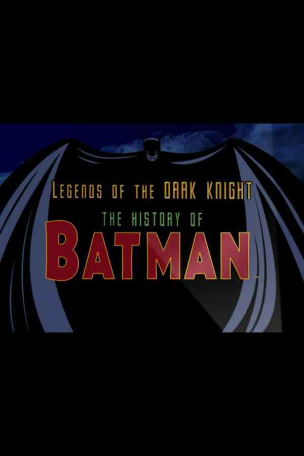 Legends of the Dark Knight: The History of Batman Poster 1