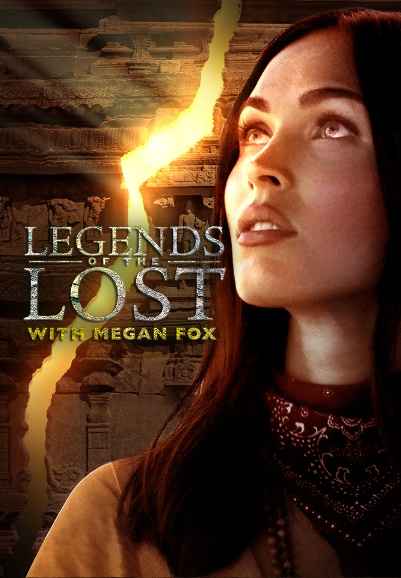 Legends of the Lost with Megan Fox