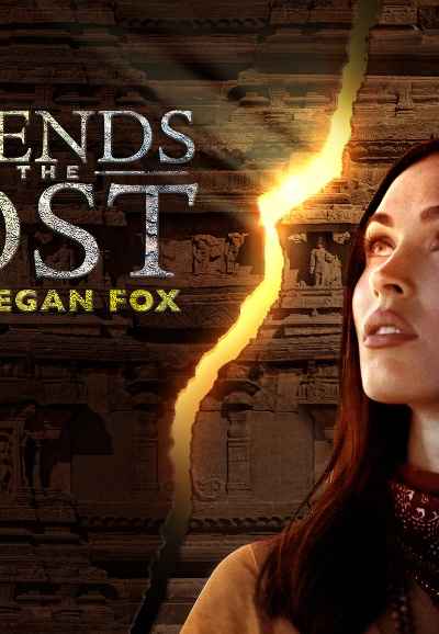 Legends of the Lost with Megan Fox