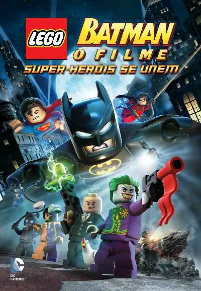 Lego Batman: The Movie - DC Super Heroes Unite