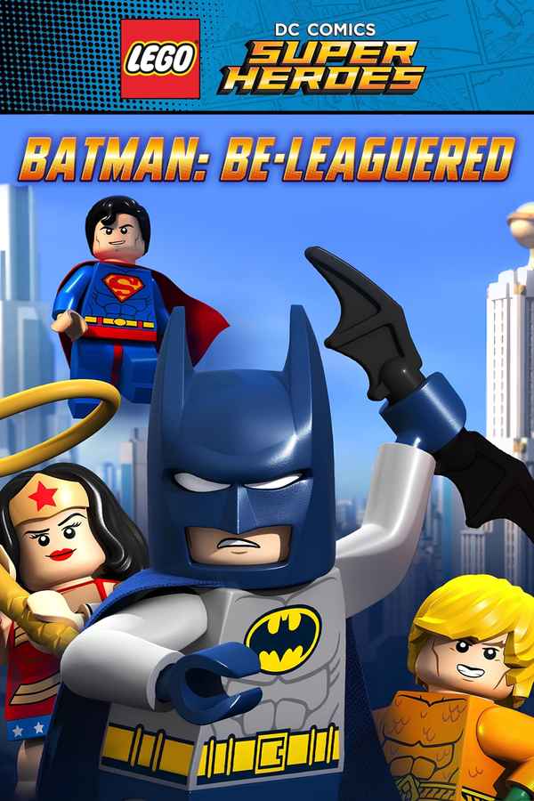 LEGO DC Comics Super Heroes Batman Be-Leaguered Poster 4