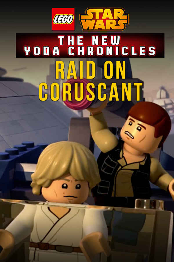 LEGO Star Wars: The New Yoda Chronicles - Raid on Coruscant Poster 5