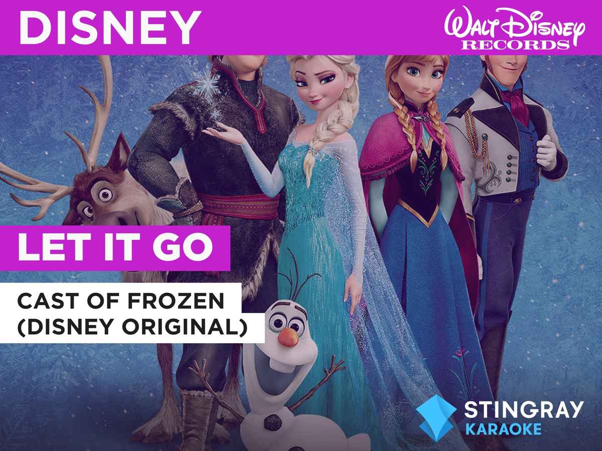 Let It Go in the Style of Cast of Frozen