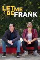 Let Me Be Frank Poster 2