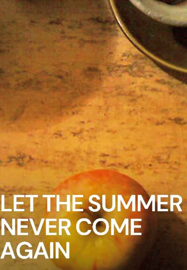 Let the Summer Never Come Again Poster 6
