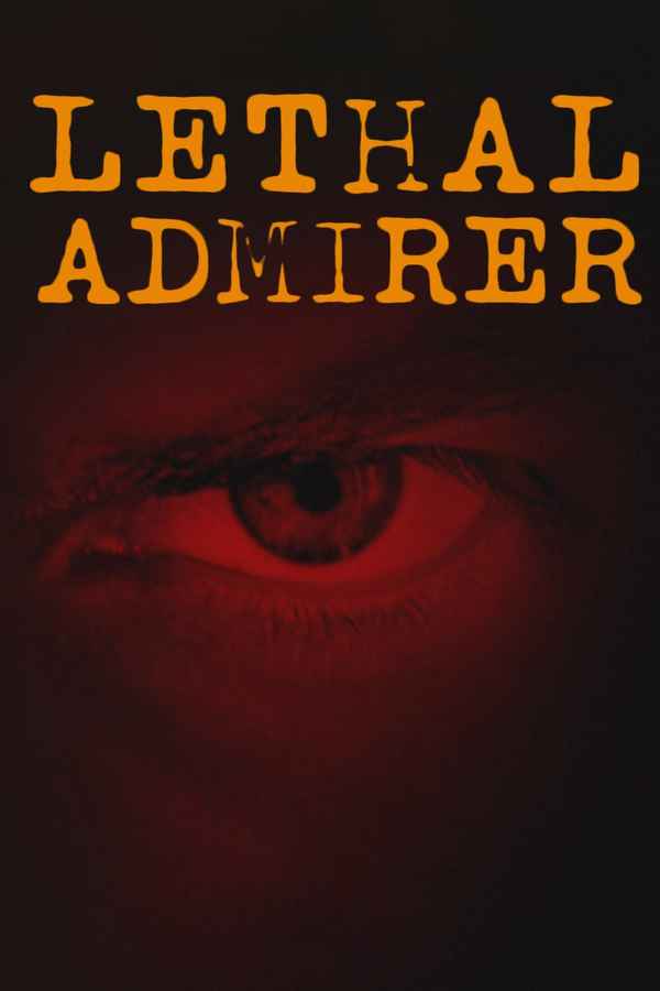 Lethal Admirer Poster 2