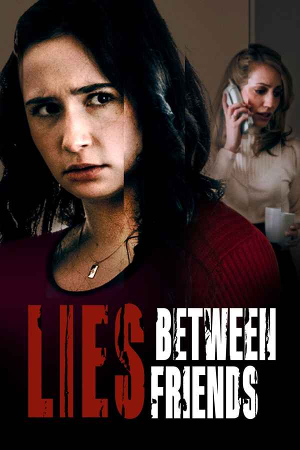 Lies Between Friends Poster 1