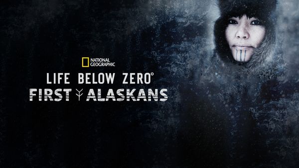 Life Below Zero: First Alaskans Poster 4