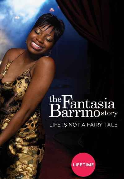 Life Is Not a Fairytale: The Fantasia Barrino Story