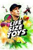 Life Size Toys Poster 2