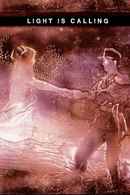 Light Is Calling Poster 4