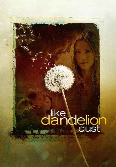 Like Dandelion Dust