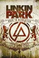 Linkin Park: Road to Revolution - Live at Milton Keynes Poster 6