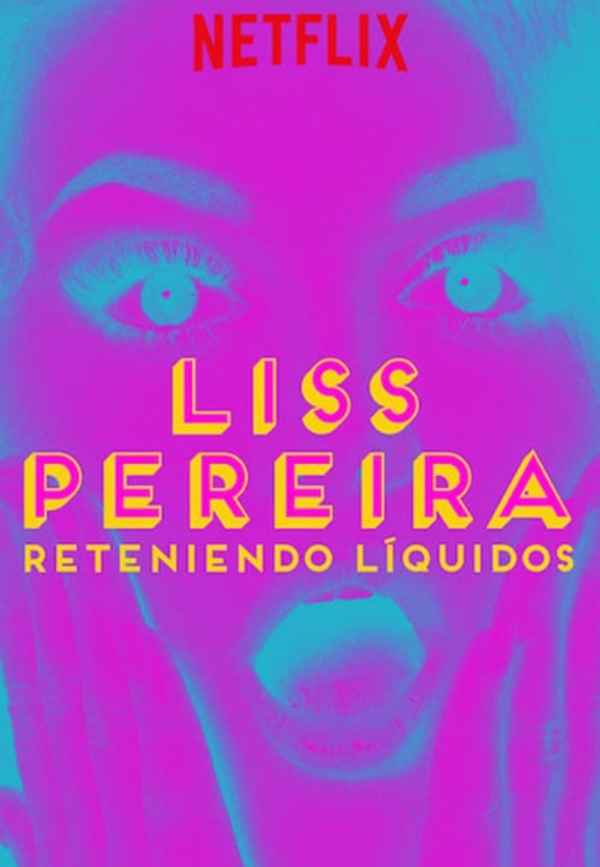 Liss Pereira: Reteniendo líquidos Poster 7