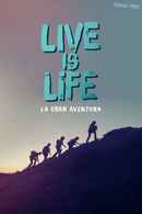 Live is Life Poster 2