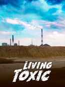 Living Toxic Poster 1