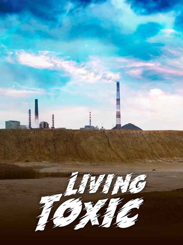 Living Toxic Poster 1