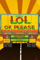 Lol Ok Please Poster 3