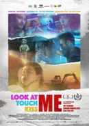 Look At Me Touch Me Kiss Me Poster 4