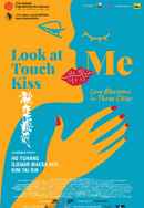 Look At Me Touch Me Kiss Me Poster 6