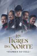Los Tigres Del Norte: Stories to Tell Poster 1
