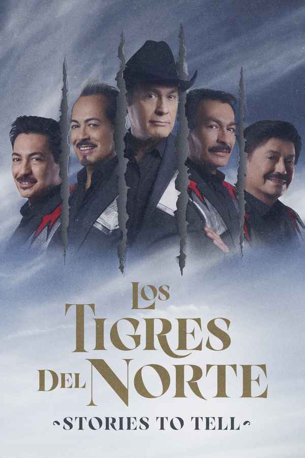 Los Tigres Del Norte: Stories to Tell Poster 1