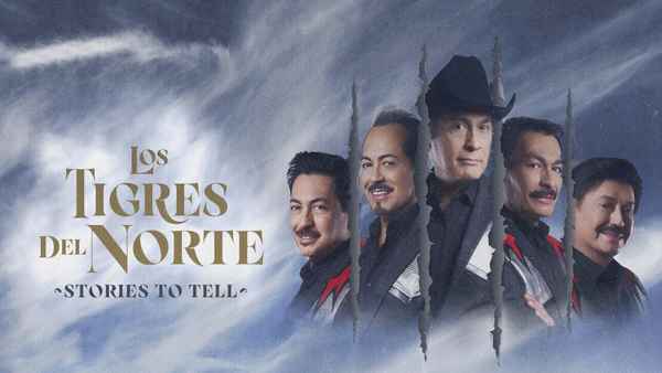 Los Tigres Del Norte: Stories to Tell Poster 4