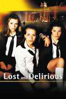 Lost and Delirious Poster 5