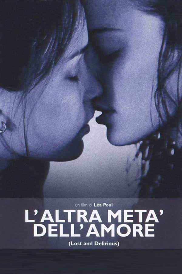 Lost and Delirious Poster 7