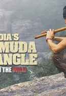 Lost in the Wild: India's Bermuda Triangle Poster 4