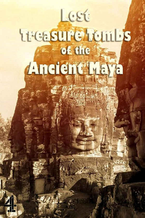 Lost Treasure Tombs of the Ancient Maya Poster 2
