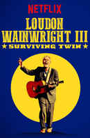 Loudon Wainwright III: Surviving Twin Poster 4