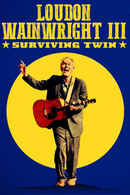 Loudon Wainwright III: Surviving Twin Poster 5