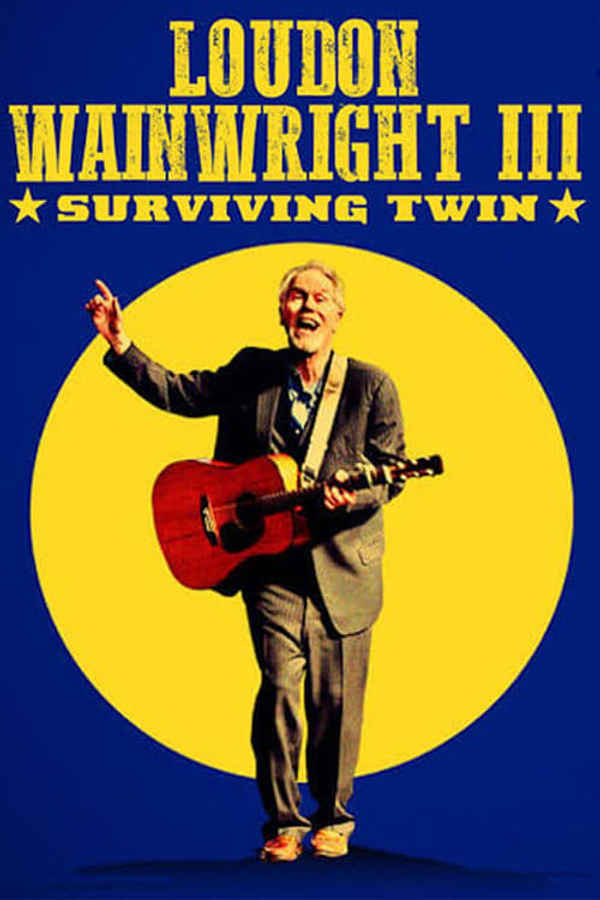 Loudon Wainwright III: Surviving Twin Poster 5