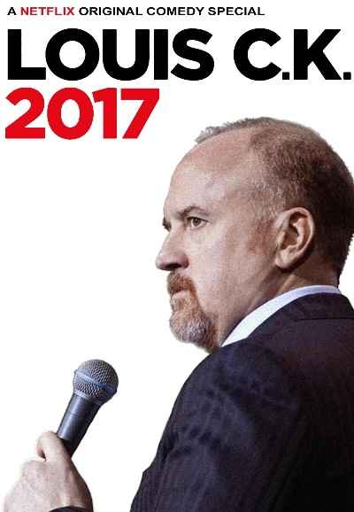 Louis C.K.: 2017