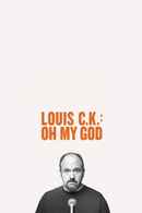 Louis C.K.: Oh My God Poster 2