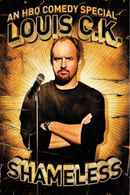 Louis C.K.: Shameless Poster 3