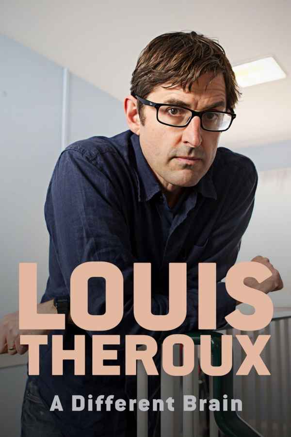 Louis Theroux: A Different Brain Poster 4