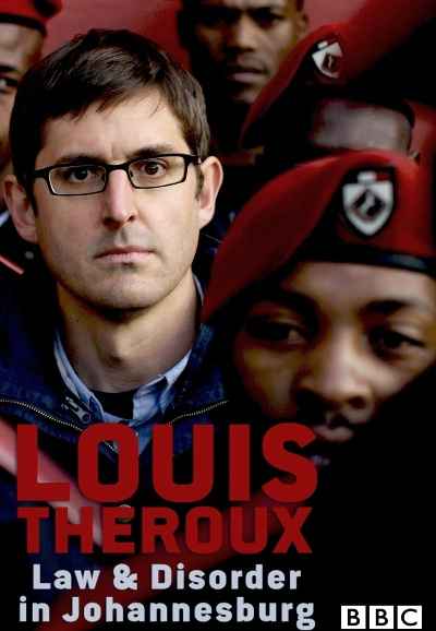 Louis Theroux: Law and Disorder in Johannesburg