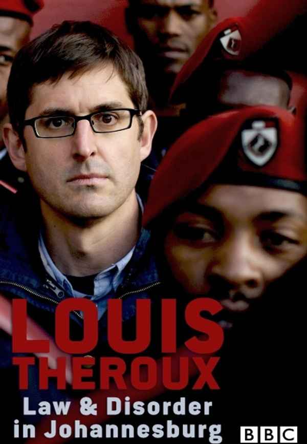 Louis Theroux: Law and Disorder in Johannesburg Poster 2