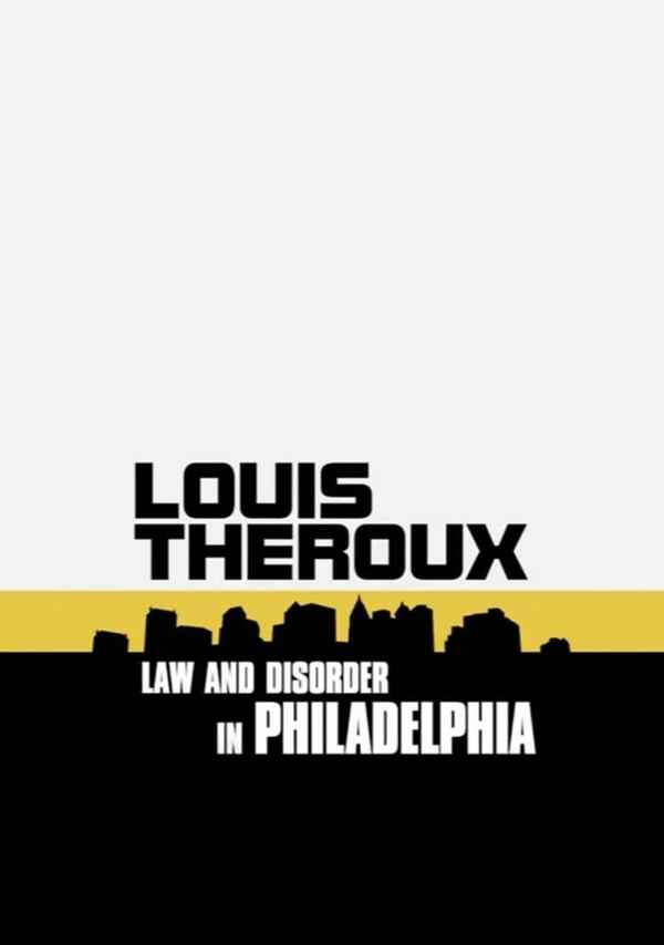Louis Theroux: Law and Disorder in Philadelphia Poster 1