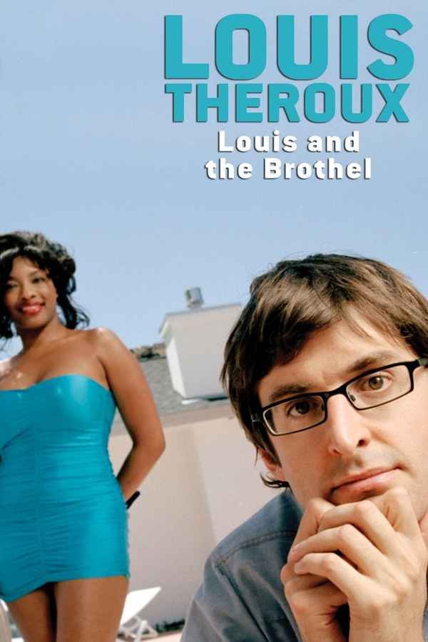 Louis Theroux: Louis and the Brothel Poster 1