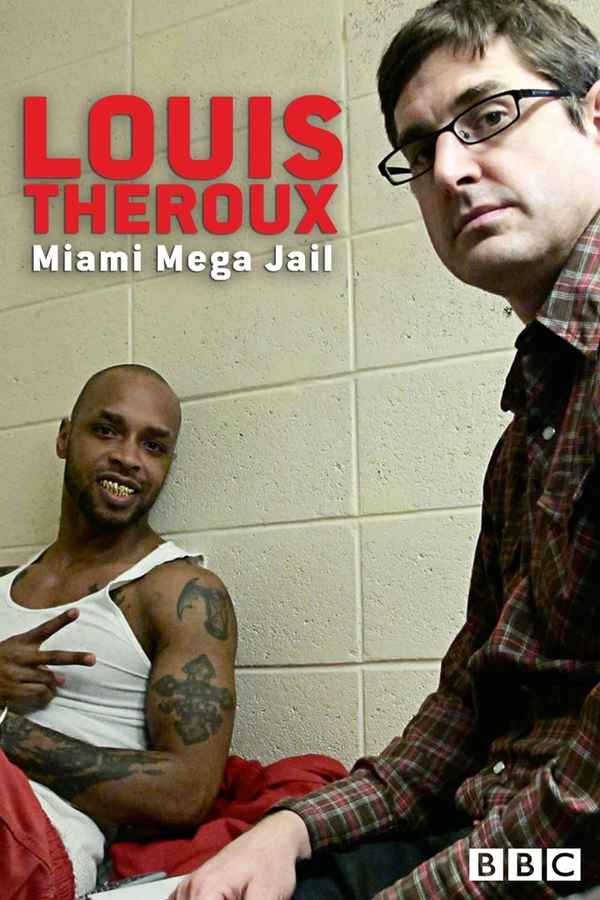 Louis Theroux: Miami Mega-Jail Poster 4