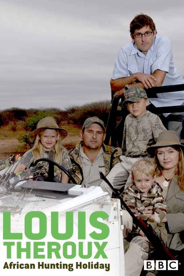 Louis Theroux's African Hunting Holiday Poster 1