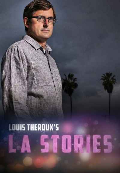 Louis Theroux's LA Stories