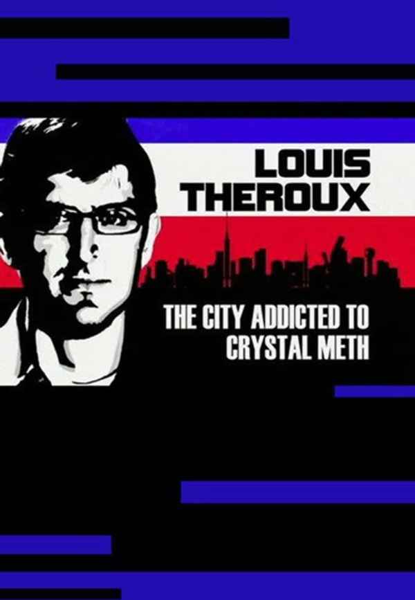 Louis Theroux: The City Addicted to Crystal Meth Poster 3