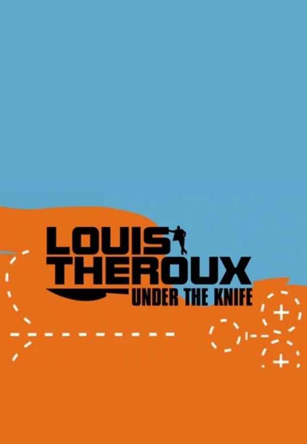 Louis Theroux: Under the Knife Poster 7
