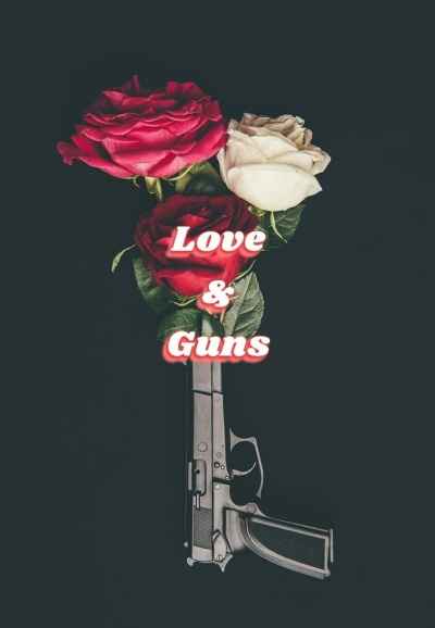 Love & Guns