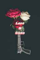 Love & Guns Poster 4